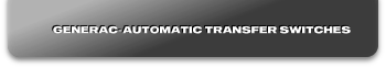 GENERAC-AUTOMATIC TRANSFER SWITCHES